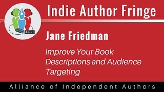 Improve Your Book Descriptions and Audience Targeting: Jane Friedman