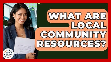 What Are Local Community Resources? - Job Success Network