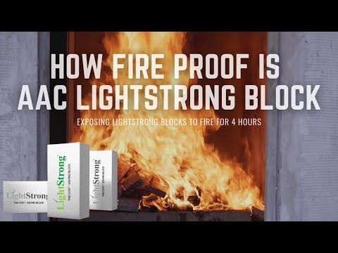 How Fire Proof is Lightstrong Block?