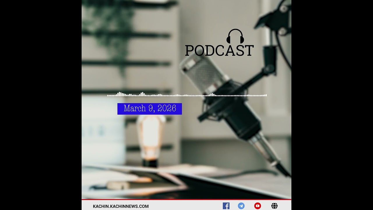 KNG Daily Radio (March 9,2026) Kachin Language