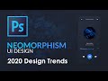 Neomorphism UI Design in Photoshop - 2020 Design Trends
