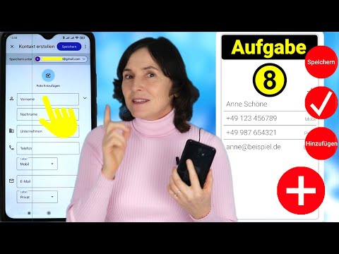 Worauf Sie achten sollten, wenn Sie  Kontakte speichern. Aufgabe 08 Android Kurs für Einsteiger