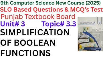Chapter 3 – Topic 3.3: Simplification of Boolean Functions | 9th Class Computer Science 2025