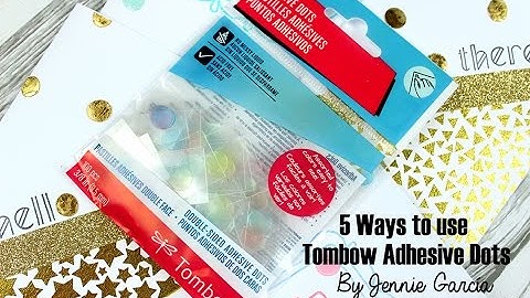 5 Ways to use Tombow Adhesive Dots