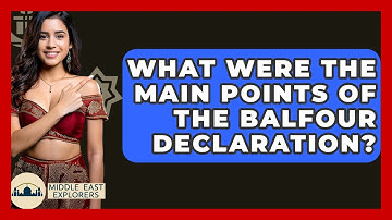 What Were The Main Points Of The Balfour Declaration? - Middle East Explorers