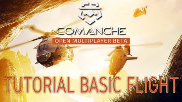 FIRST LOOK Comanche GAMEPLAY OPEN BETA FREE to PLAY | Comanche Tutorial BASIC FLIGHT