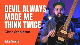 Devil Always Made Me Think Twice (Chris Stapleton) | GUITAR LESSON
