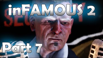 inFAMOUS 2 Part 7: Bertrand (inFAMOUS Second Son Preparation)