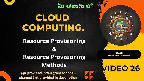Resource Provisioning and Resource Provisioning Methods in Cloud Computing in Telugu #resourceprovis