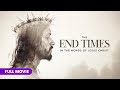 The end times  in the words of jesus christ  full movie