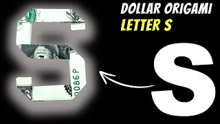 Origami Dollar Bill Alphabet Letter S Tutorial