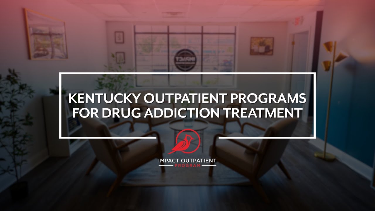 Kentucky Outpatient Programs for Drug Addiction Treatment