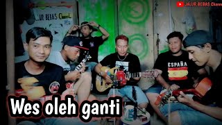 WES OLEH GANTI||Cover pengamen||anak rantau TKI Malaysia