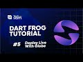 Dart Frog Part 5: Deploying Your Backend Service With Dart Globe 🌍