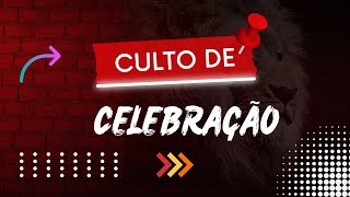 Culto de Celebração | Ao Vivo | (19/05/2024)