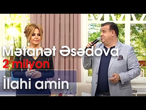 Mətanət Əsədova - İlahi amin / İlk məhəbbətim (10dan sonra)