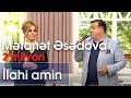 Mətanət Əsədova - İlahi amin / İlk məhəbbətim (10dan sonra)