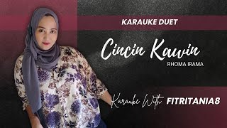 Cincin kawin/Karauke duet/Rhoma Irama/Smule/Bareng Fitritania8