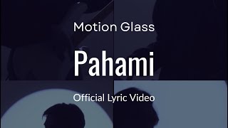 Motion Glass - Pahami (Official Lyric Video)
