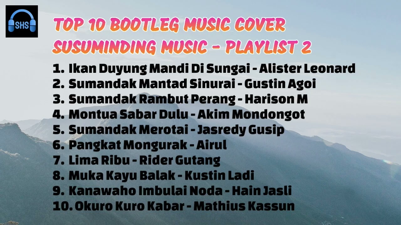 Top 10 Bootleg Music Cover Susuminding Music [Playlist 2]