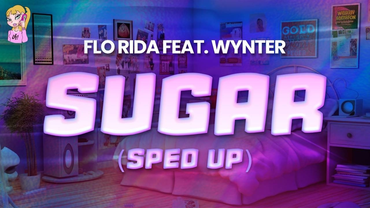 Flo Rida feat. Wynter - Sugar (sped up) // Lyrics | BEST Y2K HITS