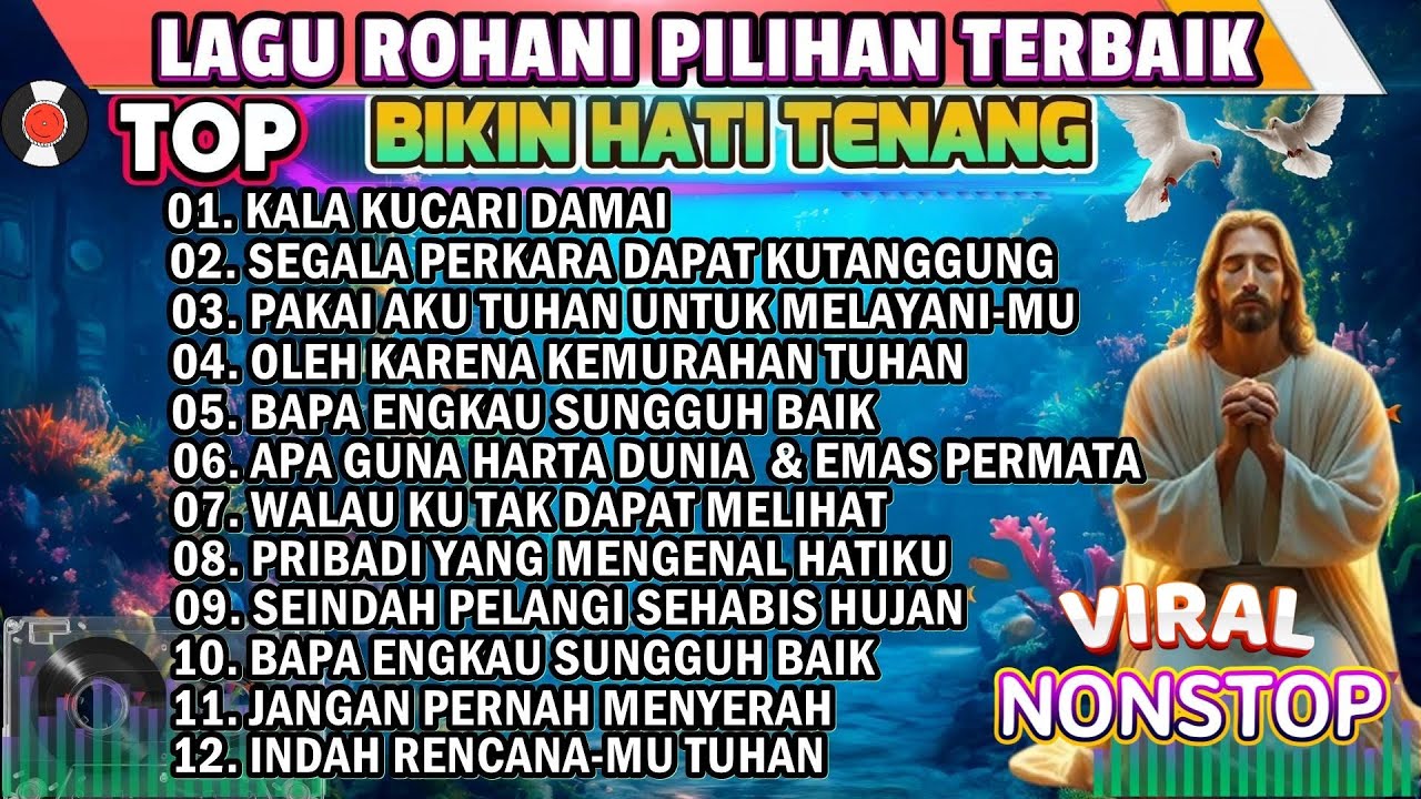 KUMPULAN LAGU ROHANI POPULER  PILIHAN TERBAIK 2025  - HANYA YESUS JAWABAN HIDUPKU