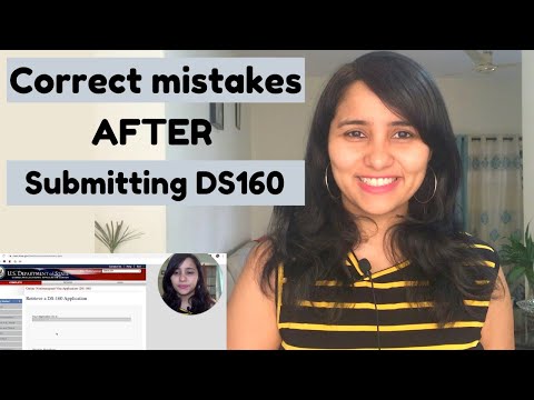 How to Correct Mistakes in DS160 form after you have submitted it | USA Visa in 2021  | Shachi Mall