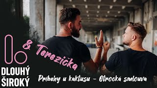 #3 Příběhy u kaktusu - Otrocká smlouva | Dlouhý Široký