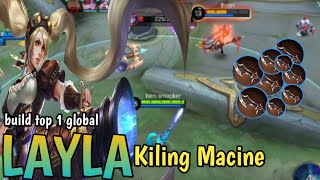 Build Layla!! Original Killing Machine~Build Top 1 Global Layla