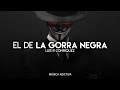 Luis R Conriquez - El De La Gorra Negra