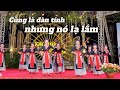 Hát then đàn tính dân tộc Choang (Trung Quốc) - Gặp gỡ quê hương Choang