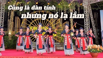 Hát then đàn tính dân tộc Choang (Trung Quốc) - Gặp gỡ quê hương Choang