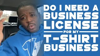 Do I Need A Business License For My TShirt Business?