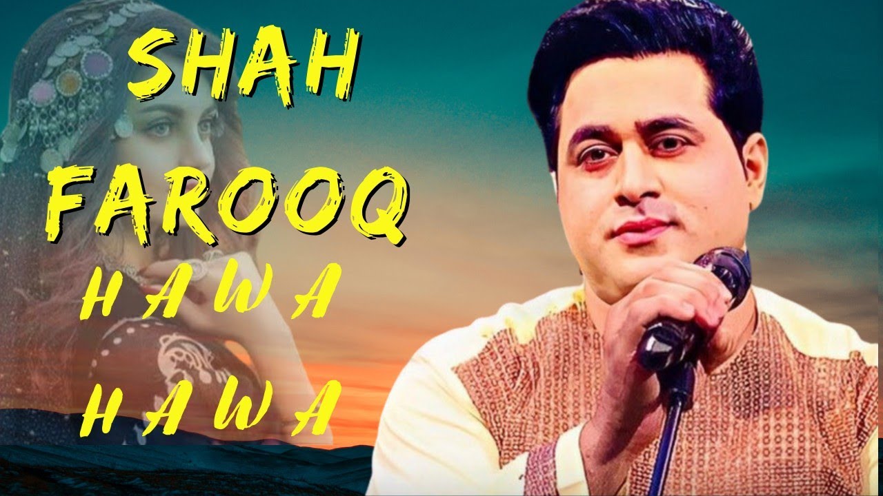 Hawa Hawa Aye Hawa  Shah Farooq New Urdu Song 2023  Pashto Urdu Mix New song 2023