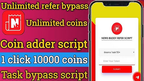 News buddy app refer script || 1click 10000 coins || new earning app today 2022