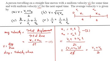 A person travelling on a straight line moves with a uniform velocity v1 for some time and with
