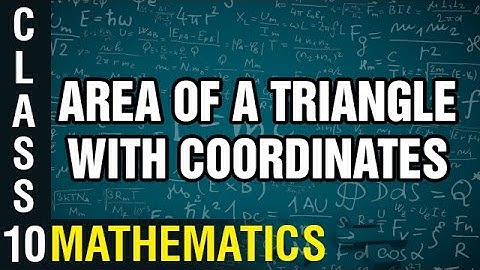 Area of a Triangle with Coordinates |  Coordinate Geometry | Class 10 Mathematics | Learn Maths