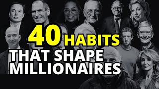 40 Daily habits of successful people: MILLIONAIRE SUCCESS HABITS