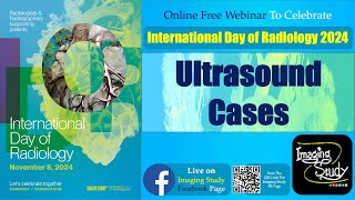 25 Ultrasound Cases | International Day of Radiology | 8 November 2024 | #IDoR2024