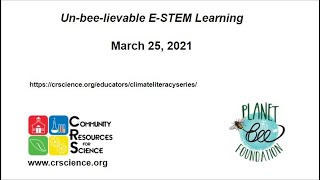 Un-bee-lievable E-STEM Learning using NGSS with Planet Bee Foundation (Grades 6-12)