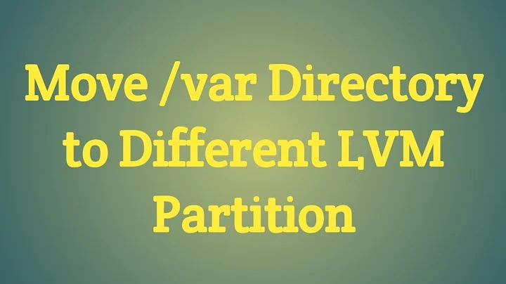 How to Move /var Directory to Different LVM Partition