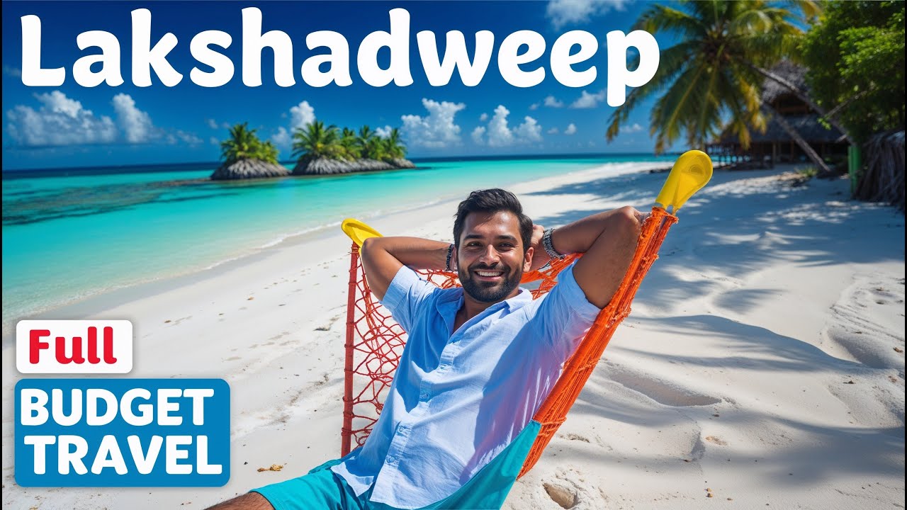 Lakshadweep Budget Trip सिर्फ ₹35,000 में Complete Guide 2025 | Budget Travel Kaise Kare?