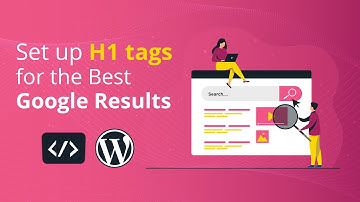 Setting your H1 for the Best Google Results