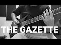 The gazette - Ninth odd smell Guitar cover intro