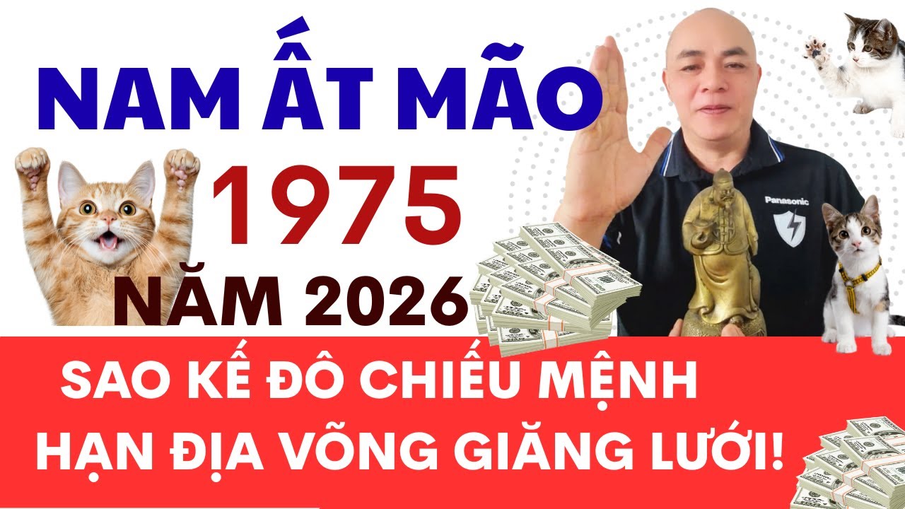 VẬN MỆNH NAM ẤT MÃO 1975🌹🌹🌹👉 NĂM 2026  SAO KẾ ĐÔ-HẠN ĐỊA VÕNG SẼ RA SAO???