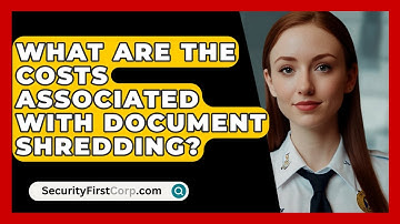 What Are The Costs Associated With Document Shredding? - SecurityFirstCorp.com