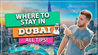 ☑ Where to stay in Dubai! Know the best regions to stay and all the tips!