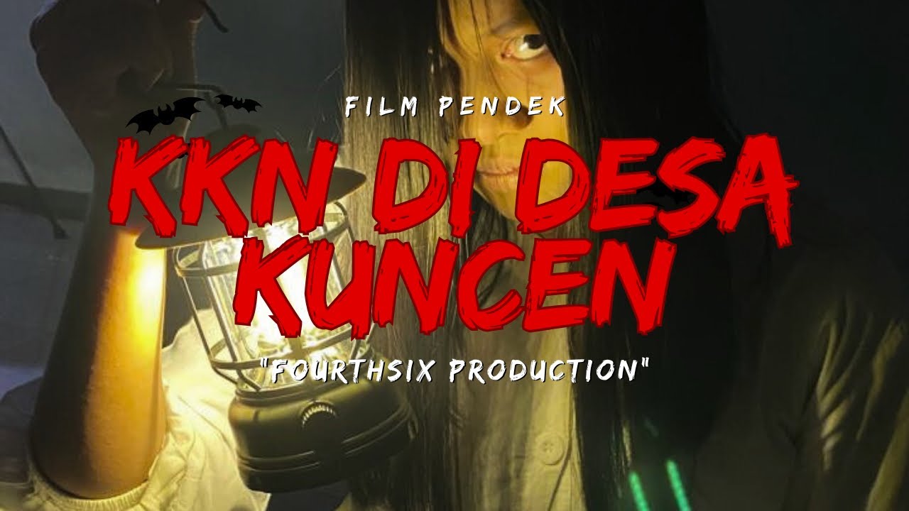 Film Pendek - KKN DI DESA KUNCEN