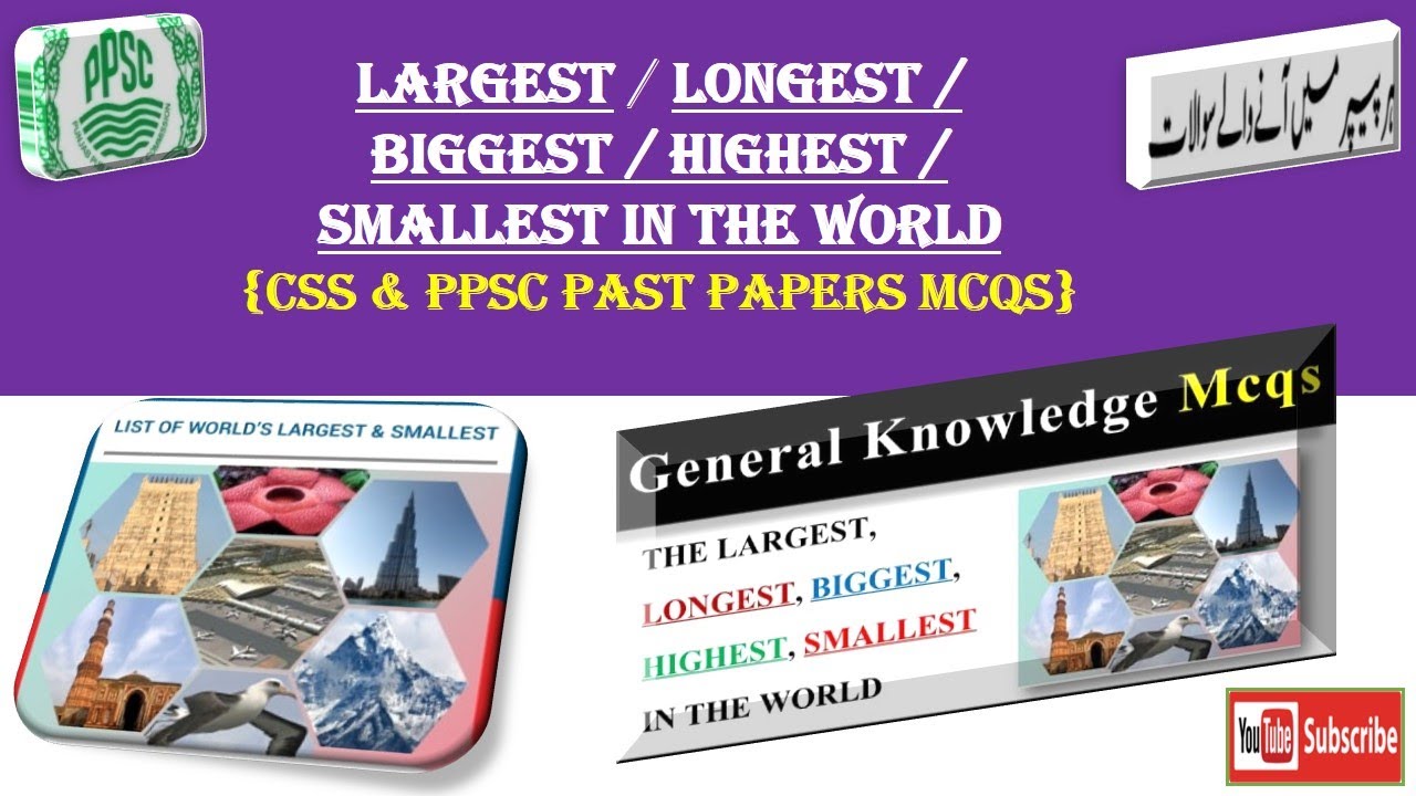 PPSC FPSC Largest Longest Biggest Highest Smallest In World Ppsc ppsc-fpsc-largest-longest-biggest-highest-smallest-in-world-ppsc