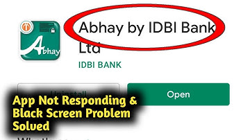 Fix Abhay By IDBI Bank App Not Responding and Black Screen Problem Solved